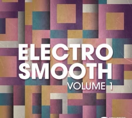 New Beard Media Electro Smooth Vol.1 WAV